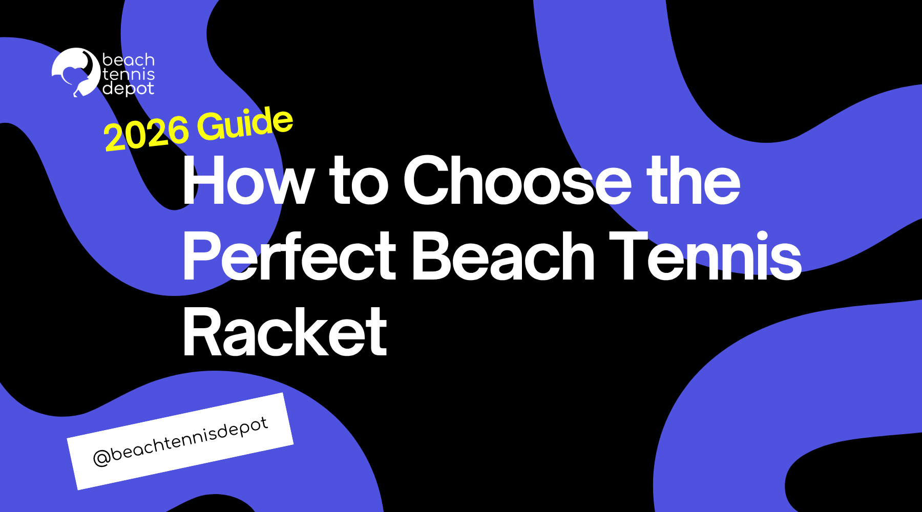 How to Choose the Perfect Beach Tennis Racket (2026 Guide)